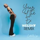 Tải nhạc hay Year of the Ex (Welshy Remix) (Single)