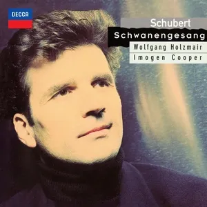Schubert: Schwanengesang - Wolfgang Holzmair, Imogen Cooper