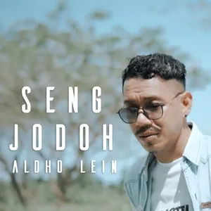 SENG JODOH (Single) - ALDHO LEIN