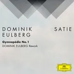 Download nhạc hot Gymnopédie No. 1 (Dominik Eulberg Rework (FRAGMENTS / Erik Satie)) (Single) miễn phí về điện thoại