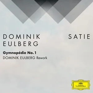 Gymnopédie No. 1 (Dominik Eulberg Rework (FRAGMENTS / Erik Satie)) (Single) - Dominik Eulberg