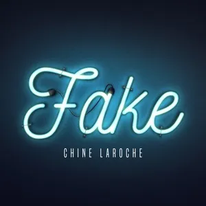 Fake (Single) - Chine Laroche