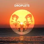 Nghe nhạc hay Droplets (Single) online miễn phí