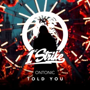 Told You (Single) - Ontonic