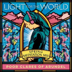 Spring: Meditation Mix - Poor Clare Sisters Arundel