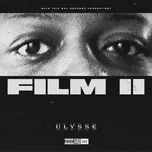 Ca nhạc Film II (Single) - Ulysse