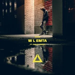 W L Emta (Single) - KAZO, Ziad El Sherif