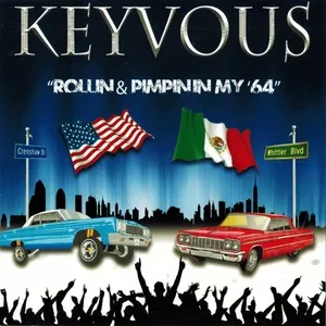 Rollin And Pimpin In My '64 (Single) - Keyvous
