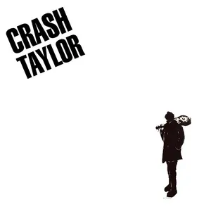 Crash Taylor - Crash Taylor