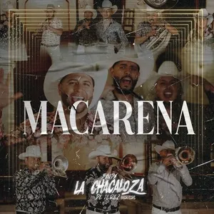 Macarena (Single) - Banda La Chacaloza De Jerez Zacatecas