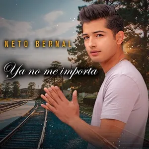 Ya No Me Importa (Single) - Neto Bernal