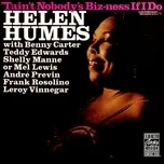 'Tain't Nobody's Biz-ness If I Do (Remastered 1990) - Helen Humes