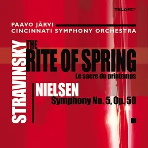 Stravinsky: The Rite of Spring - Nielsen: Symphony No. 5, Op. 50 - Paavo Järvi, Cincinnati Symphony Orchestra