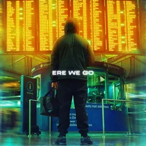 Ere We Go (Single) - Bourne