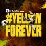 Nghe nhạc Yellow Forever (Single) - Benny Dayal, ThirumaLi
