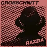 Nghe ca nhạc Razzia - Grobschnitt
