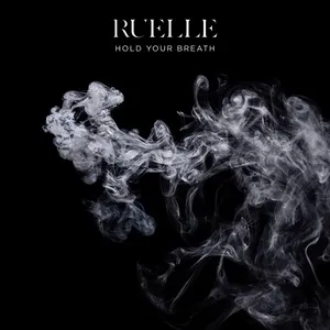 Hold Your Breath (Single) - Ruelle
