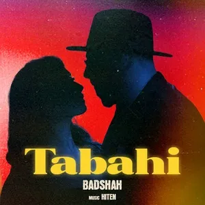 Tabahi (Single) - Badshah