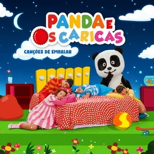 Cancoes De Embalar - Panda e Os Caricas