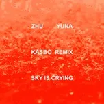 Nghe và tải nhạc Sky Is Crying (Kasbo Remix) (Single) Mp3 miễn phí