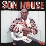 Nghe nhạc Forever On My Mind - Son House