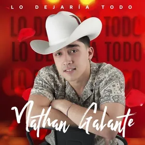 Lo Dejaria Todo (Single) - Nathan Galante
