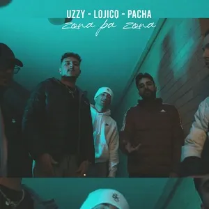 Zona Pa' Zona (Single) - Uzzy, Lojico, Pacha