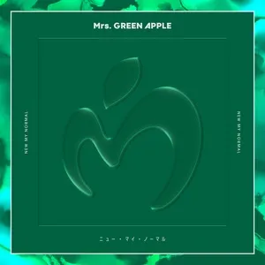 My New Normal / ニュー・マイ・ノーマル (Single) - Mrs. Green Apple