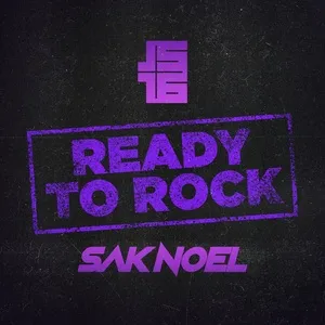 Ready To Rock (Single) - JS16, Sak Noel