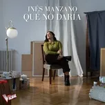 Nghe nhạc Mp3 Que No Daria (Single)
