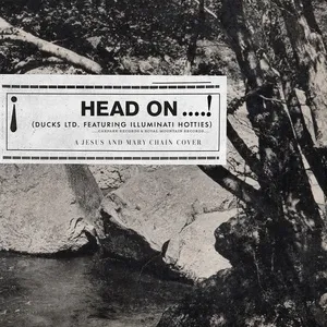 Head On (Single) - DUCKS LTD., illuminati hotties