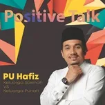 Download nhạc Positive Talk : Keluarga Sakinah VS Keluarga Punah (Single) hot nhất về điện thoại