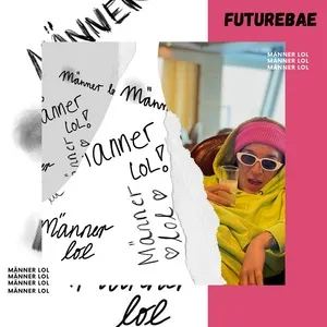 Manner lol (Single) - futurebae