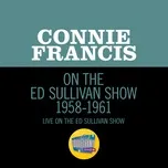 Tải nhạc Connie Francis On The Ed Sullivan Show 1958-1961 - NgheNhac123.Com
