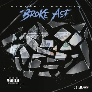 Broke ASF (Single) - Bankroll Freddie