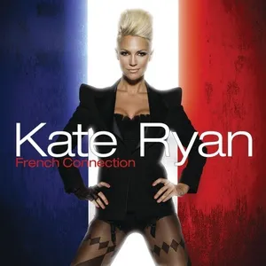 Kate Ryan - French Connection - Kate Ryan