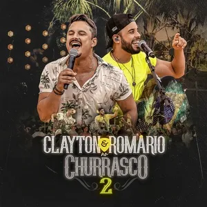 No Churrasco 2 - Clayton e Romario