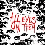 Download nhạc hot All Eyes On Them (Single) về điện thoại
