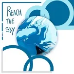 Download nhạc hot Reach The Sky (Single) Mp3 chất lượng cao
