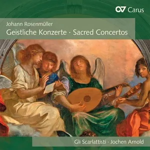 Johann Rosenmuller: Geistliche Konzerte - Gli Scarlattisti, Capella Principale, Jochen Arnold