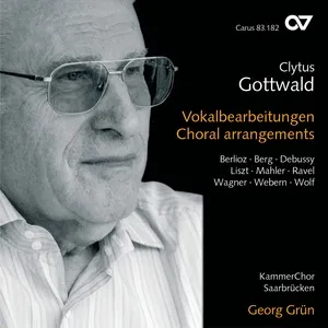 Clytus Gottwald: Vokalbearbeitungen - KammerChor Saarbrucken, Georg Grun