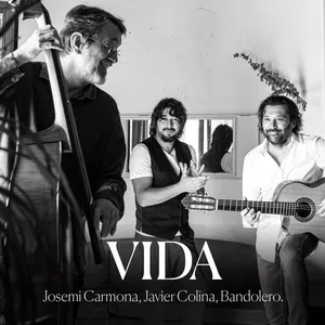 Vida (Single) - Josemi Carmona, Javier Colina, Bandolero