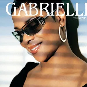 Ten Years Time (Single) - Gabrielle