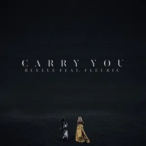 Carry You (Single) - Ruelle, Fleurie