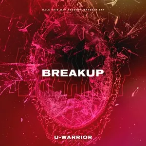 Breakup (Single) - U-WARRIOR