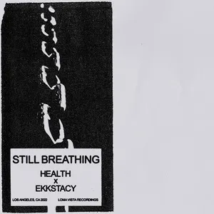 STILL BREATHING (Single) - Health, EKKSTACY