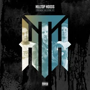 French Edition (EP) - Hilltop Hoods