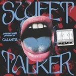 Nghe nhạc Sweet Talker (Hot Since 82 Remix) (Single) - Years & Years, Galantis, Hot Since 82