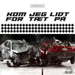 Nghe và tải nhạc hay Kom Jeg Lidt For Taet Pa (Single) hot nhất về máy
