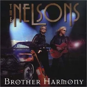 Brother Harmony - The Nelsons